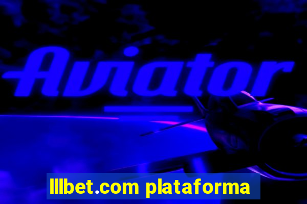 lllbet.com plataforma